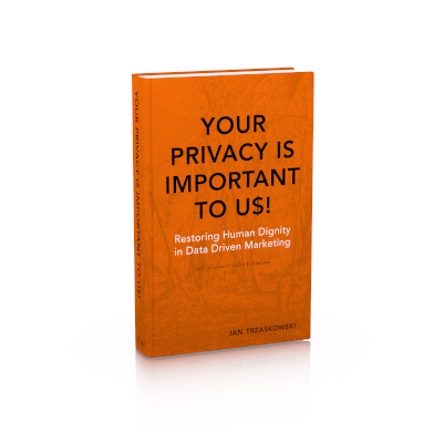 Your Privacy Is Important to Us! – restoring human dignity in data-driven marketing